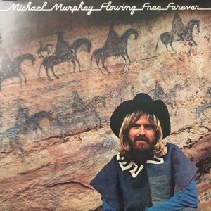 Michael Murphey Flowing Free Forever Vinyl Lp '76